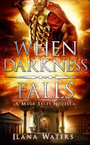 [Mage Tale Prequels 01] • When Darkness Falls · Book 0 of the Mage Tales Prequels